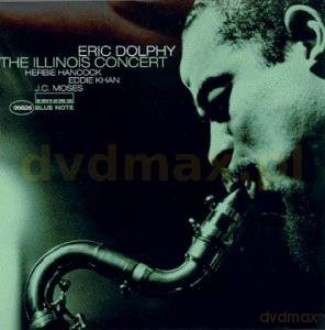 Eric Dolphy: The Illinois Concert [CD]