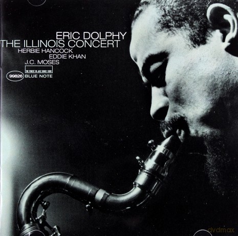 Eric Dolphy: The Illinois Concert [CD]