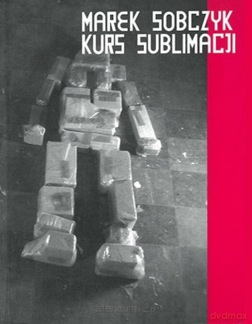 Marek Sobczyk. Kurs sublimacji - Marek Sobczyk [KSIĄŻKA]