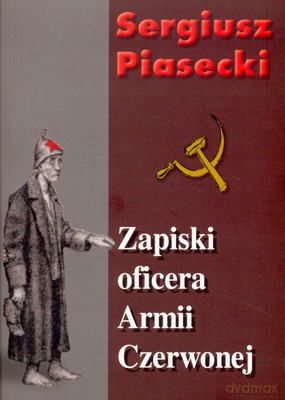 Zapiski Oficera Armii Czerwonej (M) - Sergiusz Piasecki [KSIĄŻKA]
