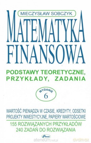 Matematyka finansowa - Mieczysław Sobczyk [KSIĄŻKA]