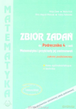 Matematyka i przykłady zast. 4 LO zbiór zadań Zakres podstawowy [KSIĄŻKA]