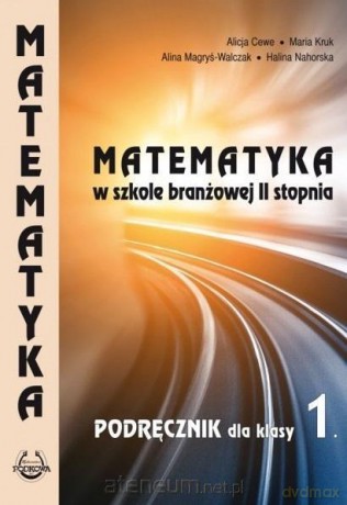 Matematyka podręcznikR II stopnia Podręcznik 1 [KSIĄŻKA]