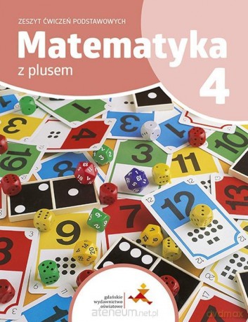 Matematyka SP 4 Z Plusem Zeszyt ćwiczeń podstaw. - P. Zarzycki, M. Tokarska, A. Orzeszek [KSIĄŻKA]