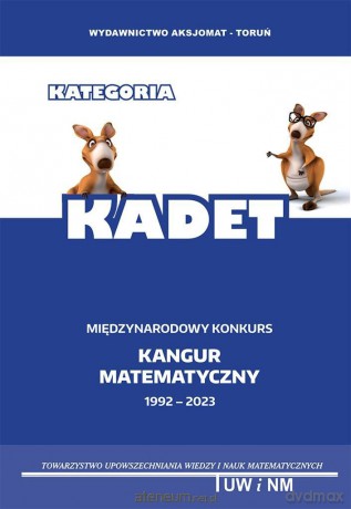 Matematyka z wesołym kangurem poziom Kadet 2023 [KSIĄŻKA]