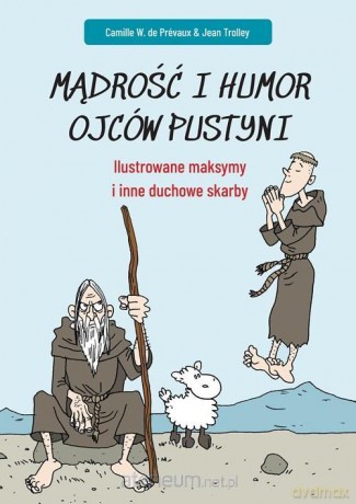 Mądrość i humor ojców pustyni - Camille W. de Prevaux [KSIĄŻKA]