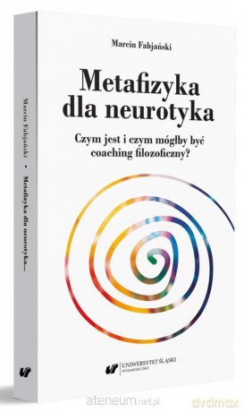 Metafizyka dla neurotyka - Marcin Fabjański [KSIĄŻKA]