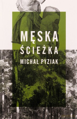 Męska ścieżka - Michał Pyziak [KSIĄŻKA]