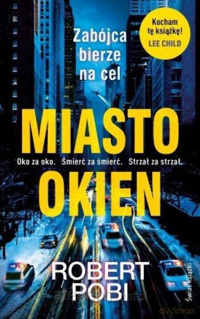 Miasto okien - Robert Pobi [KSIĄŻKA]