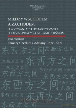 Między Wschodem a Zachodem - Tamara Czerkies, Adriana Prizel-Kania [KSIĄŻKA]