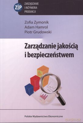 Zarządzanie Jakością I Bezpieczeństwem [KSIĄŻKA]