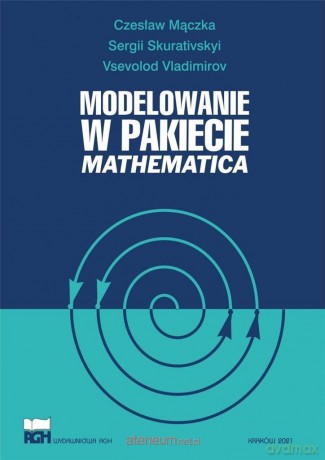 Modelowanie w pakiecie Mathematica [KSIĄŻKA]