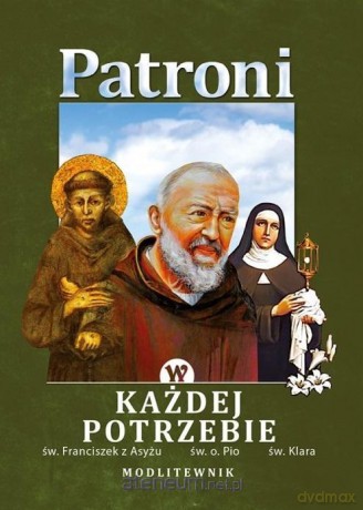 Modlitewnik. Patroni w każdej potrzebie [KSIĄŻKA]