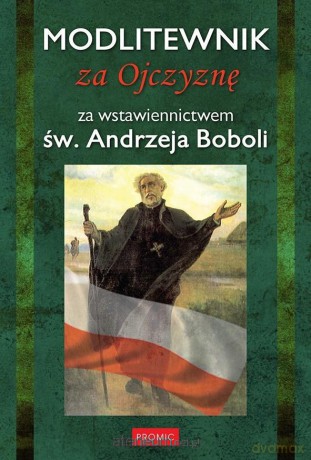 Modlitewnik. Za Ojczyznę [KSIĄŻKA]