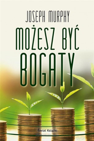 Możesz być bogaty - Joseph Murphy [KSIĄŻKA]