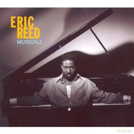 Eric Reed: Musicale [CD]