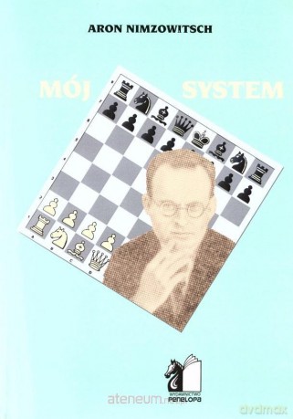 Mój system - Aron Nimzowitsch [KSIĄŻKA]