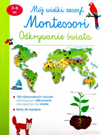 Mój wielki zeszyt Montessori Odkrywanie świata [KSIĄŻKA]