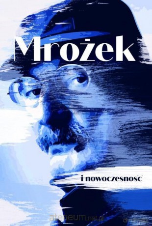 Mrożek i nowoczesność - Antoni Winch [KSIĄŻKA]