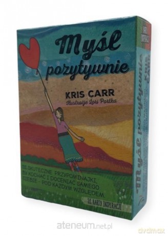 Myśl pozytywnie - Kris Carr [KSIĄŻKA]