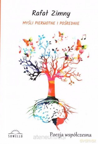 Myśli pierwotne i pośrednie - Rafał Zimny [KSIĄŻKA]