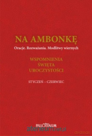 Na ambonkę (Tom 3) styczeń-czerwiec [KSIĄŻKA]