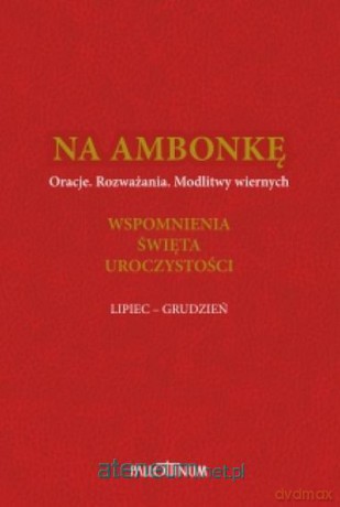 Na ambonkę (Tom 4) lipiec-grudzień [KSIĄŻKA]