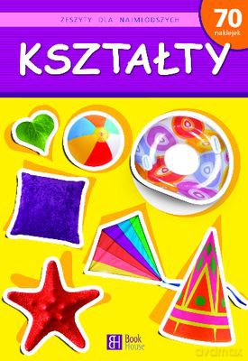 Zeszyt Dla Najmłodszych Kształty [KSIĄŻKA]