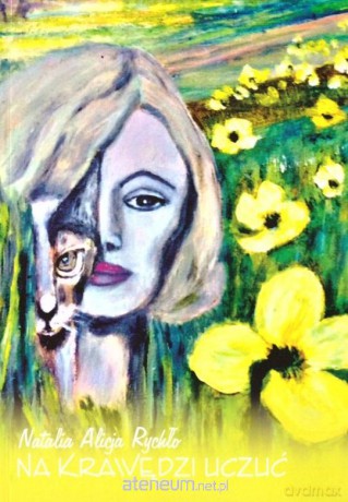 Na krawędzi uczuć - Natalia Alicja Rychło [KSIĄŻKA]