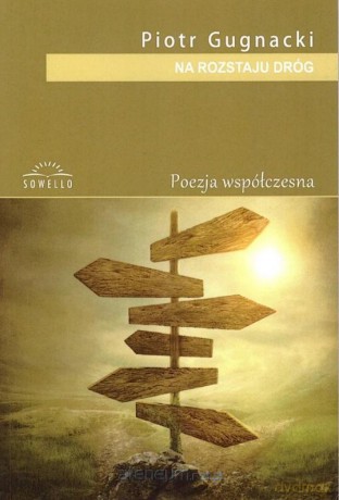 Na rozstaju dróg - Piotr Gugnacki [KSIĄŻKA]