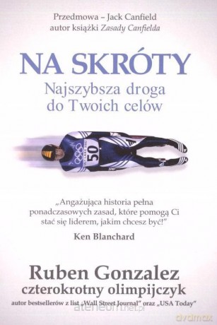 Na skróty-najszybsza droga do Twoich celów [KSIĄŻKA]