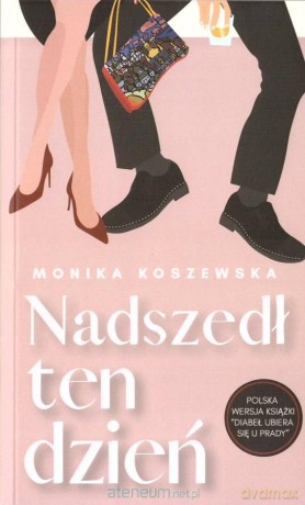 Nadszedł ten dzień - Monika Koszewska [KSIĄŻKA]