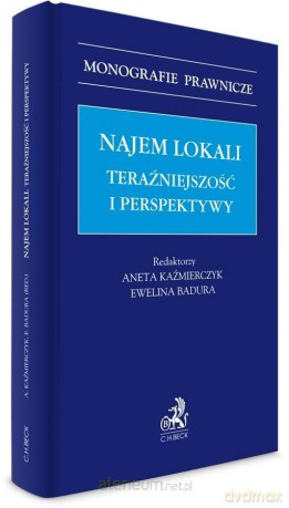 Najem lokali. Teraźniejszość i perspektywy [KSIĄŻKA]