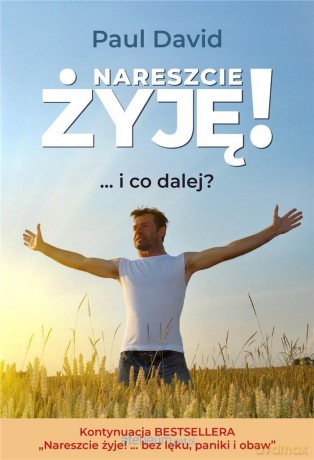 Nareszcie żyję!i co dalej? cz.2 - Paul David [KSIĄŻKA]