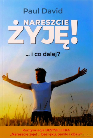 Nareszcie żyję!i co dalej? cz.2 - Paul David [KSIĄŻKA]