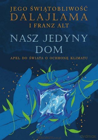 Nasz jedyny dom - Dalajlama, Franz Alt [KSIĄŻKA]