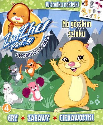 ZhuZhu Pets. Chomikuj z nami. Na gorskim szlaku nr 04 [KSIĄŻKA]