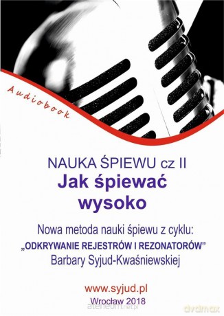 Nauka śpiewu cz.2 Jak śpiewać wysoko Audiobook - Barbara Syjud-Kwaśniewska [AUDIOBOOK]