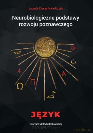 Neurobiologiczne pods. rozwoju poznawczego. Język - Jagoda Cieszyńska [KSIĄŻKA]