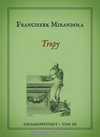 Niesamowitnicy (Tom 3) Tropy - Franciszek Mirandola [KSIĄŻKA]