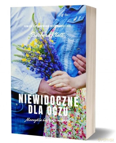 Niewidoczne dla oczu - Barbara Klatt [KSIĄŻKA]
