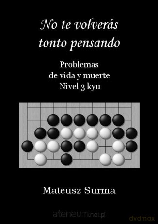 No te volvers tonto pensando Nivel 3 kyu - Mateusz Surma [KSIĄŻKA]
