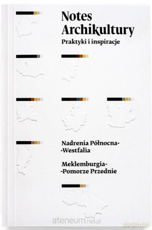 Notes Archikultury. Praktyki i inspiracje - Katarzyna Domagalska [KSIĄŻKA]
