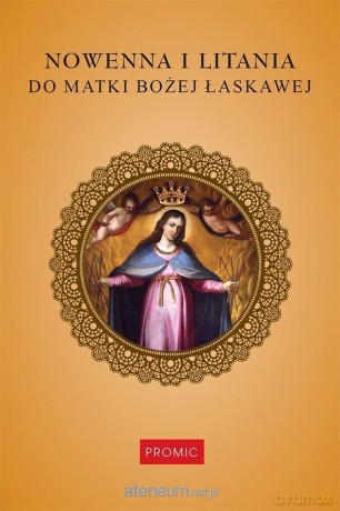 Nowenna i litania do Matki Bożej Łaskawej [KSIĄŻKA]