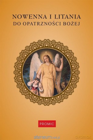 Nowenna i litania do Opatrzności Bożej [KSIĄŻKA]