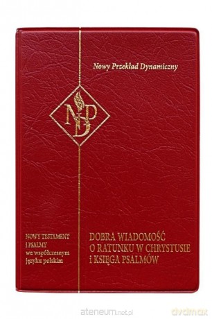 Nowy Testament i Psalmy NPD bordo [KSIĄŻKA]