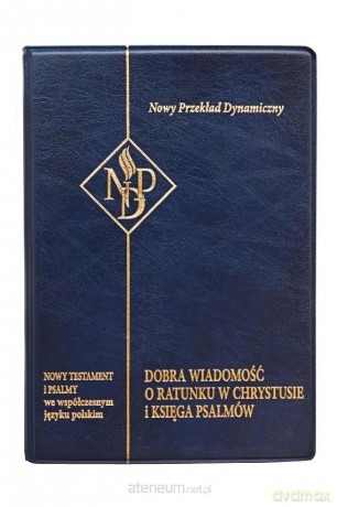 Nowy Testament i Psalmy NPD granat [KSIĄŻKA]