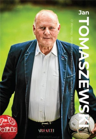 O Wembley, reprezentacji i Lewandowskim - Jan Tomaszewski [KSIĄŻKA]