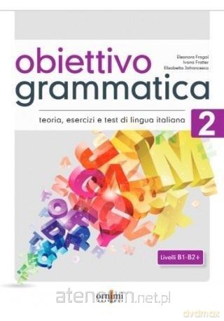 Obiettivo Grammatica 2 B1-B2 - Eleonora Fragai [KSIĄŻKA]