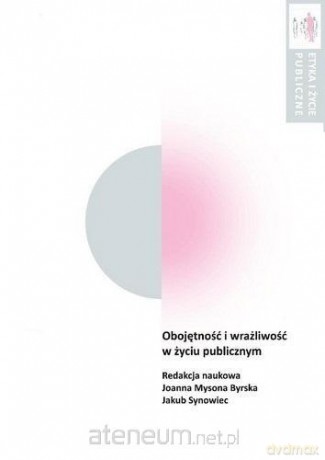 Obojętność i wrażliwość w życiu publicznym [KSIĄŻKA]
